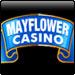 Mayflower Casino&nbsp;400% up to $5600 deposit casino bonus