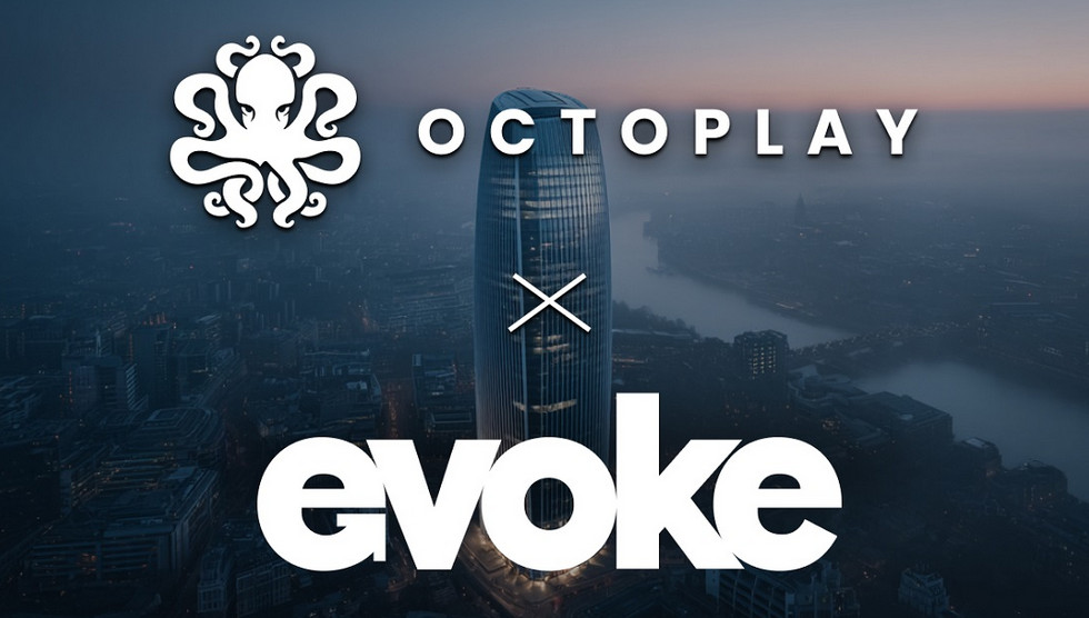 Octoplay partners with Evoke Group in the UK and Denmark Octoplay partners with Evoke Group in the UK and Denmark