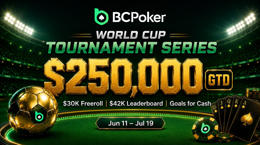 BCPoker World Cup Festival 2026: Over $250,000 GTD, $30,000 Freerolls & Exclusive Rewards