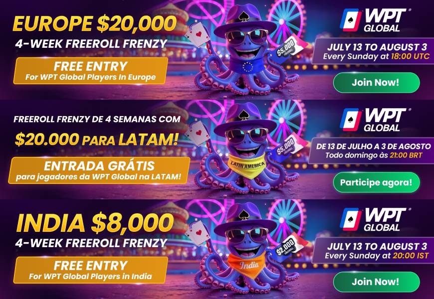 WPT Global July-August 2025 Poker Freerolls - India, Europe & LATAM WPT Global July-August 2025 Poker Freerolls - India, Europe & LATAM
