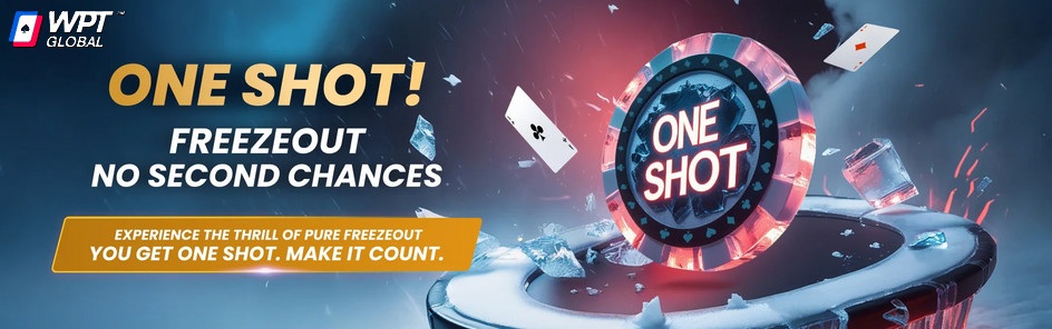 WPT Global revives Classic Freezeout Format with New ‘One Shot’ Series WPT Global revives Classic Freezeout Format with New ‘One Shot’ Series