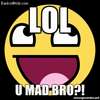 Lol-U-MAD-BRO.jpg